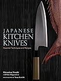 Japanese Kitchen Knives: Essential Techniques and