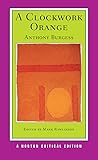 A Clockwork Orange (Norton Critical Editions)