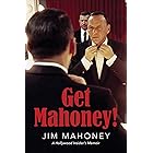 Get Mahoney!: A Hollywood Insider's Memoir