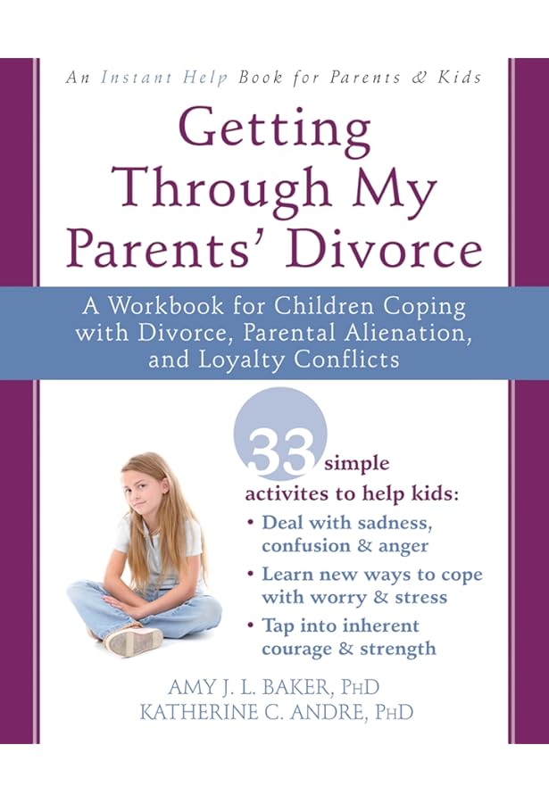 Getting Through My Parents' Divorce: A Workbook for Children ...