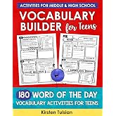 Vocabulary Builder for Teens: 180 Word of the Day Vocabulary Activities Workbook for Middle School and High School BOOK TWO (Vocabulary Builder Workbooks)