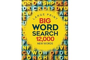 Large Print Big Word Search 12000 New Words: Over 300 Themed Puzzles - 40 Words per Puzzle - For Adults, Seniors, and Teens