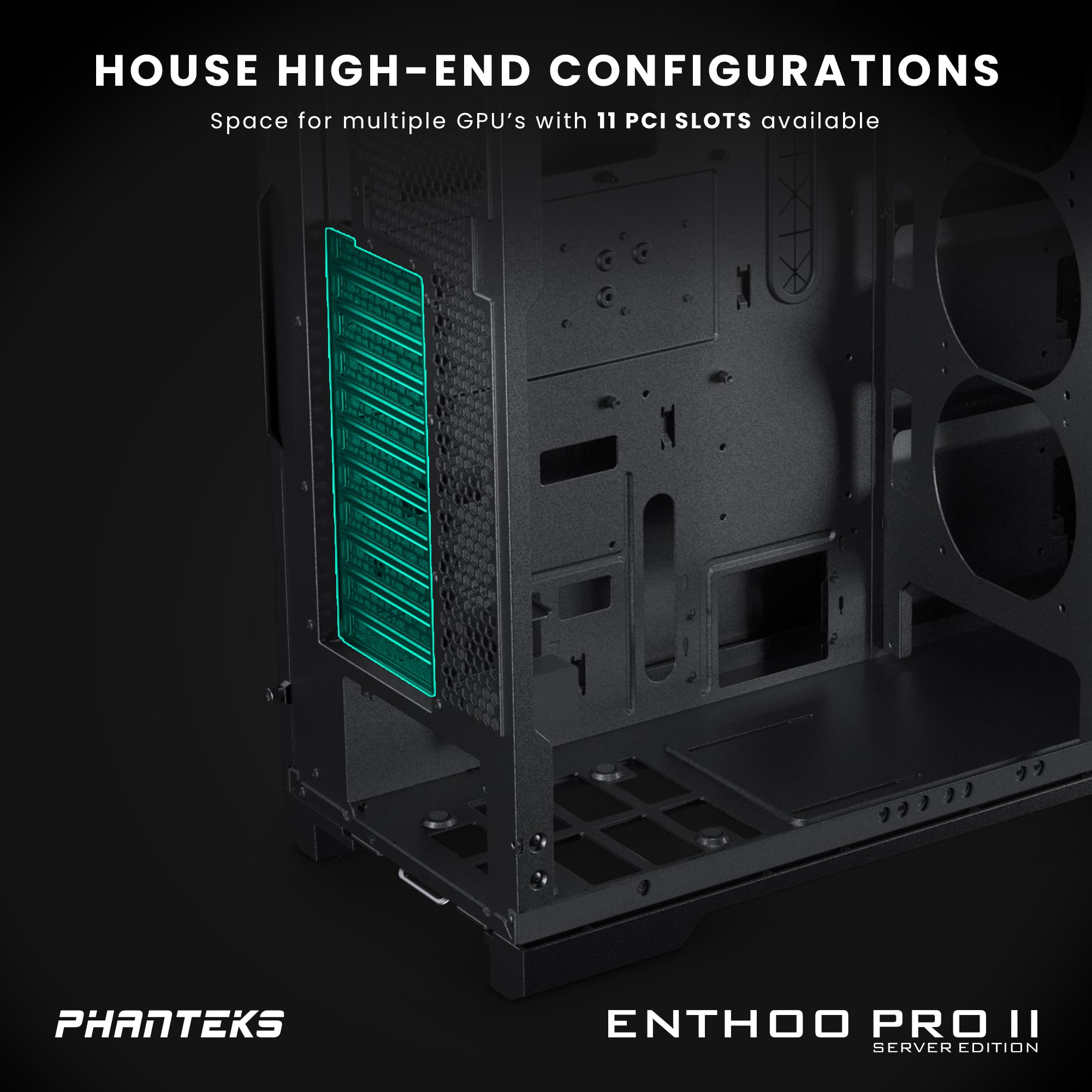 Phanteks (PH-ES620PC_BK02) Enthoo Pro 2 Server Edition – SSI-EEB Motherboard Support, 11-PCI Slots, 15x Fan Positions (Closed Panel)