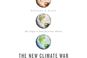 The New Climate War: The Fight to Take Back Our Planet