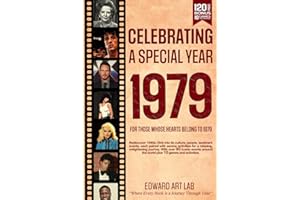 Celebrating Special Year 1979: The Year You Wear Born or Married in 1979, Time Traveling to 1979 Book, Explore Historical Events Through Nostalgic Photographs, Relaxing Activities, Flashback to 1979