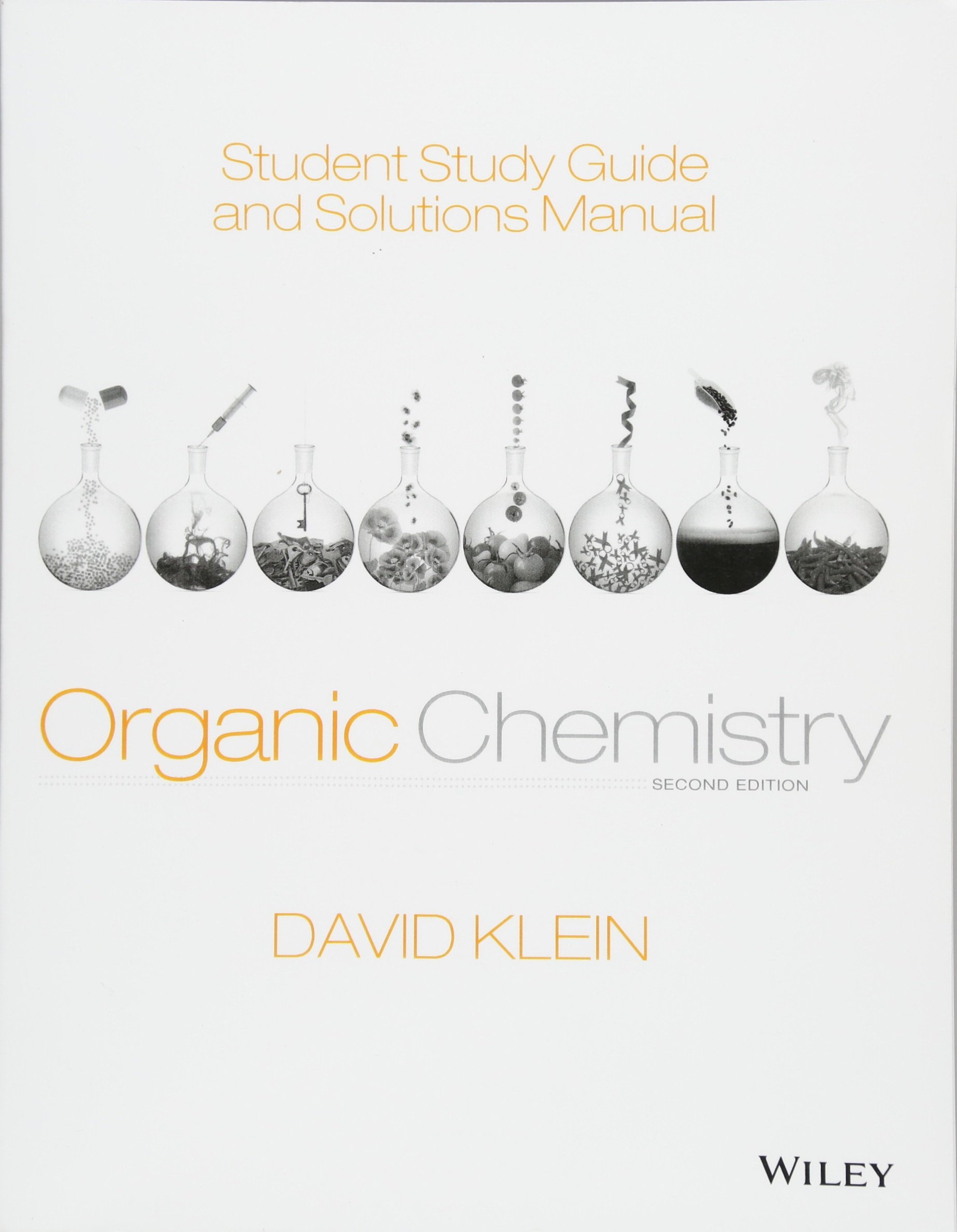 Student Study Guide and Solutions Manual to accompany Organic Chemistry:  Amazon.co.uk: David R. Klein: 9781118647950: Books