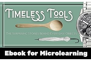 Timeless Tools: The Surprising Stories Behind Everyday Objects