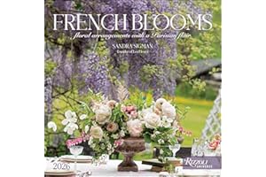 French Blooms 2026 Wall Calendar: Floral Arrangements with a Parisian Flair