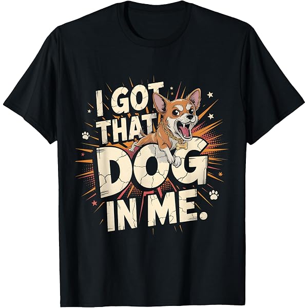 Amazon.com: I Got That Dog In Me Corgi Fun T-Shirt : Clothing