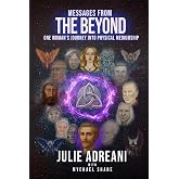 Messages from the Beyond: One Woman’s Journey into Physical Mediumship