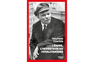 Lénine, l'inventeur du totalitarisme (Perrin biographie) (French Edition)