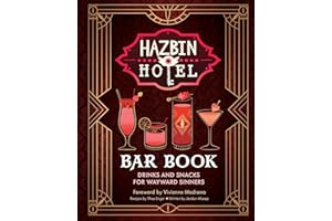 The Hazbin Hotel Bar Book: Drinks and Snacks for Wayward Sinners