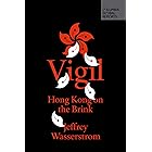 Vigil: Hong Kong on the Brink