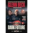 Dark Future: Uncovering the Great Reset's Terrifying Next Phase (The Great Reset Series)