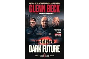 Dark Future: Uncovering the Great Reset's Terrifying Next Phase (The Great Reset Series)