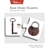 Rust Brain Teasers: Exercise Your Mind (The Pragmatic Programmers)