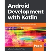 Android Development with Kotlin: Enhance your skills for Android development using Kotlin
