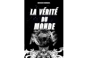 La Vérité Du Monde (French Edition)