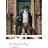The Pickwick Papers: With 44 Original Illustrations