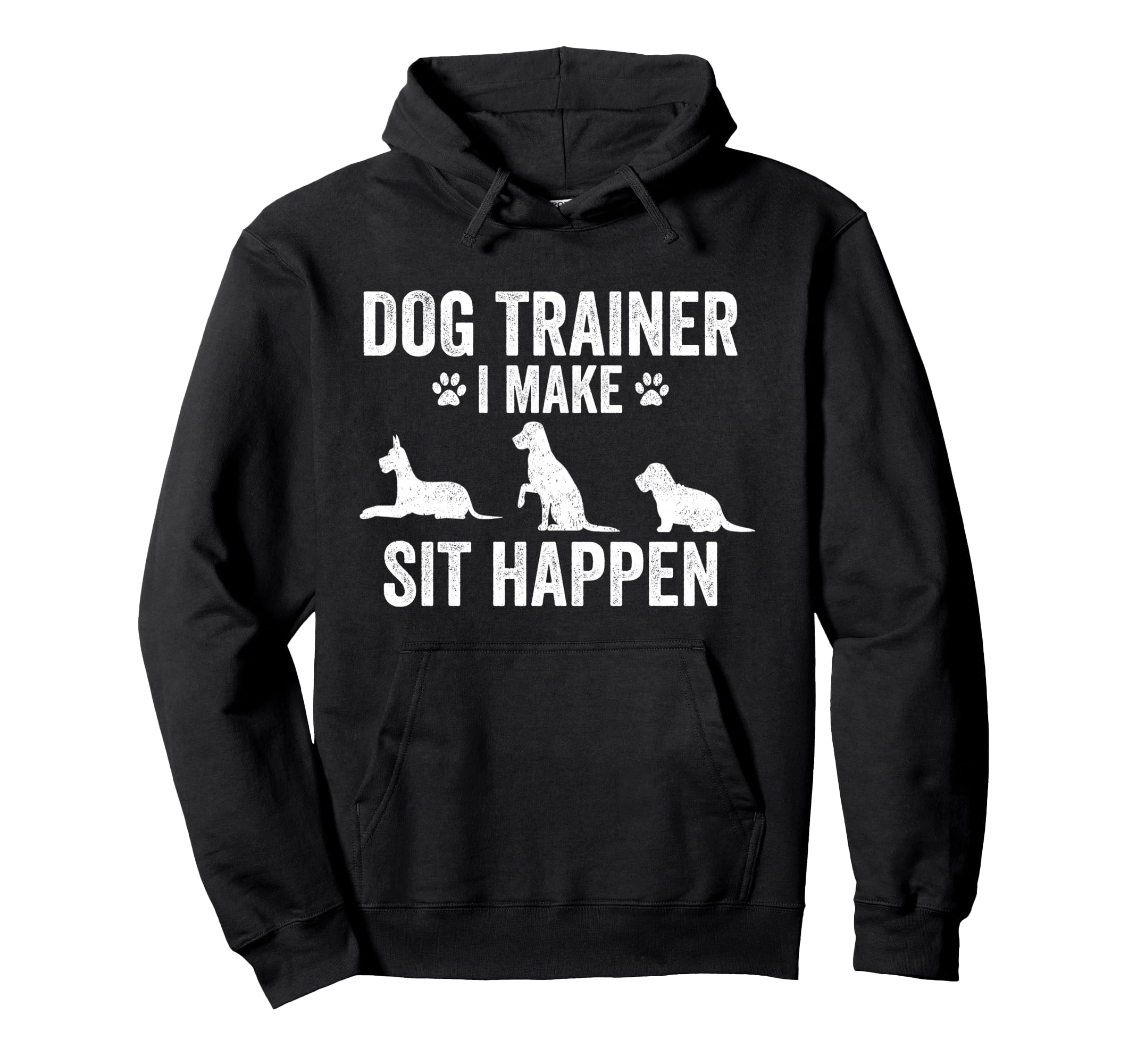 Dog Trainer I Make Sit Happen Vintage Pet trainer Pullover Hoodie