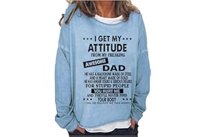 BINMER I Get My Attitude from My Freaking Awesome Dad T-Shirt Womens Long Sleeve Letter Print Tops O-Neck Blouse with Sarcasm Saying