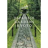 Japanese Gardens: Kyoto