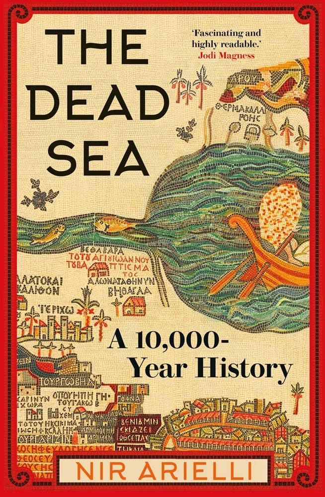 The Dead Sea: A 10,000-Year History