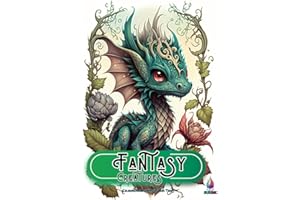 Fantasy Creatures Coloring Book: A Coloring Book for Teens and Adults featuring over 50 Adorable Creepy Monsters, Critters , Dragons, Gnomes and more. ... and Stress Relief (Fantasy Coloring Books)