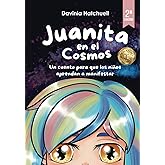 Juanita en el Cosmos (Spanish Edition)