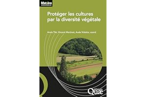 Protéger les cultures par la diversité végétale (Matière à débattre et décider) (French Edition)