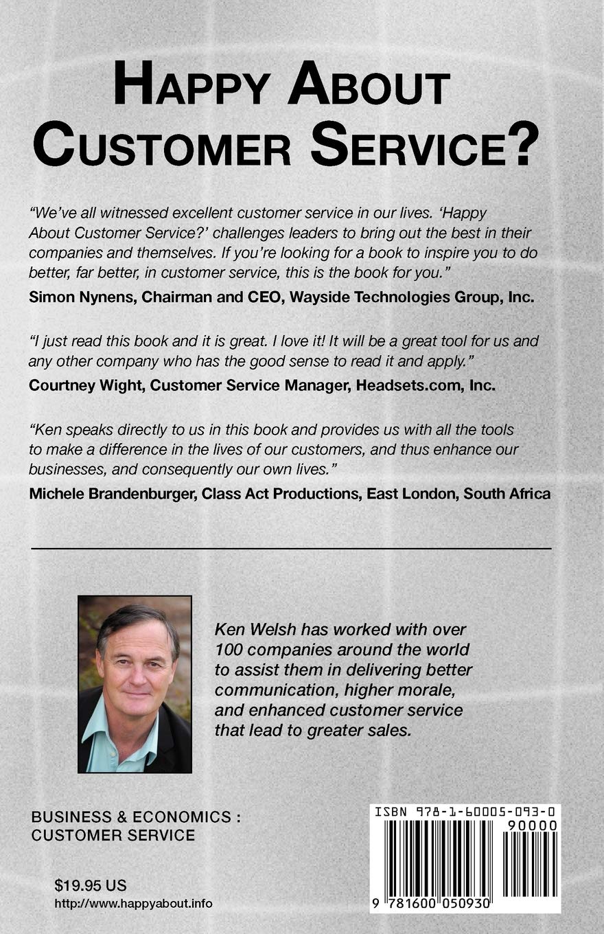 Happy About Customer Service Creating A Culture Of Customer Service Excellence Welsh Ken Amazon Com Books Happy About Customer Service Creating A Culture Of Customer Service Excellence Welsh Ken Amazon Com Books