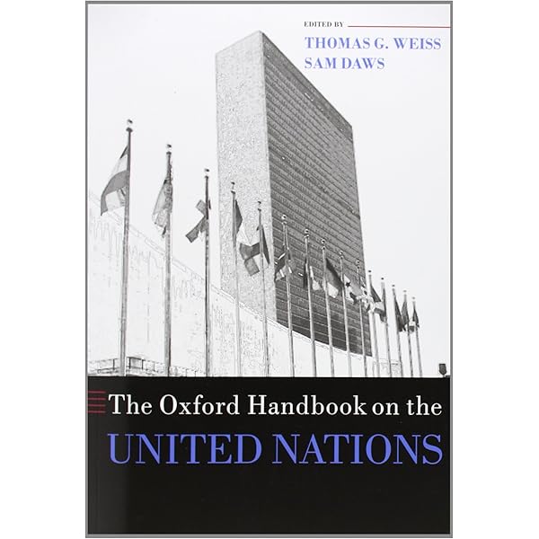 The Oxford Handbook On The United Nations Oxford Handbooks Weiss Thomas G Daws Sam 9780199560103 Amazon Com Books
