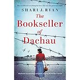 The Bookseller of Dachau: Absolutely heartbreaking and totally gripping World War 2 fiction