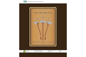 One Moving Part: The Forest Service Ax Manual (Color Print)