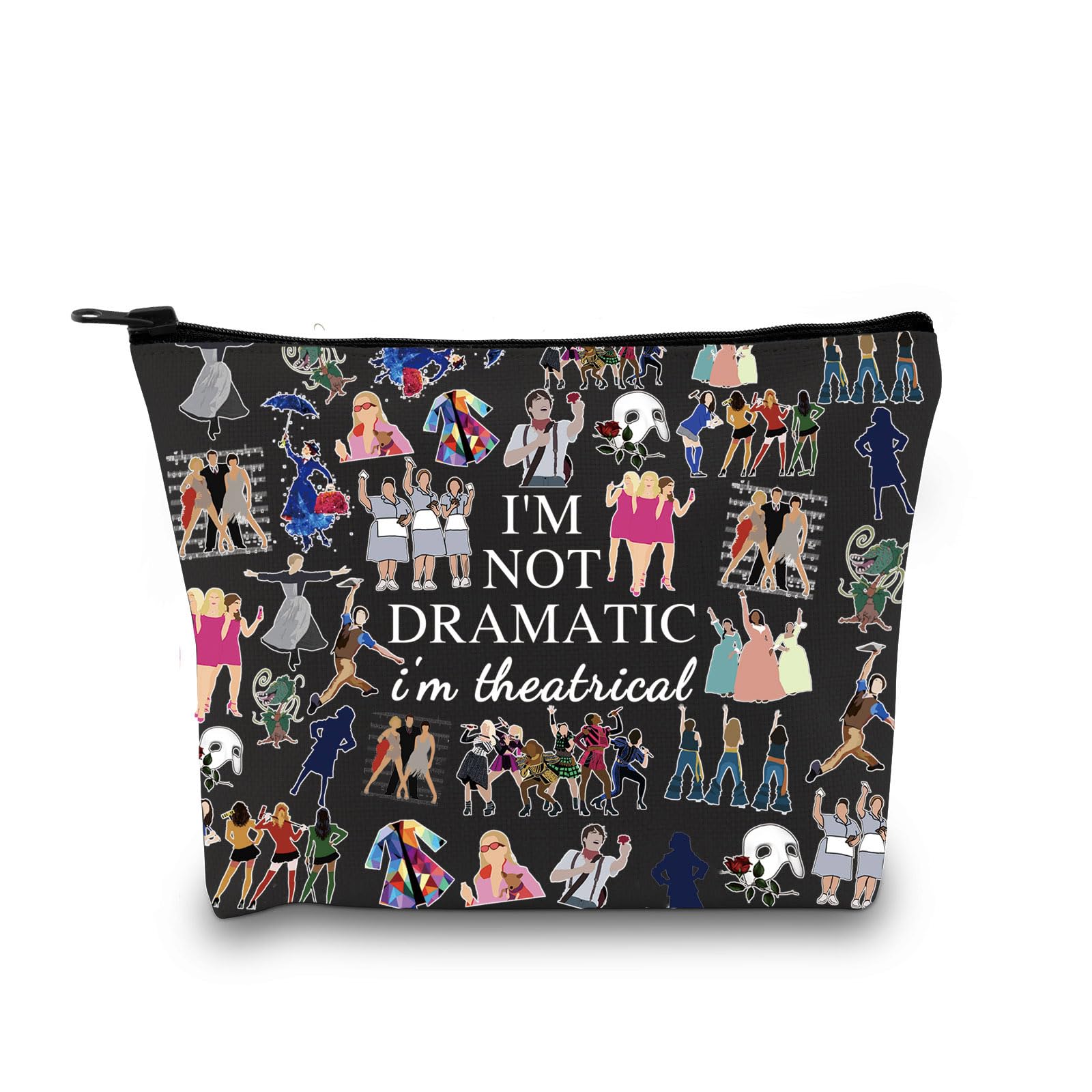 Broadway Musical Gift Makeup Bag Theatre Bag I'm Not Dramatic I'm Theatrical Musical Theatre Gift West End Broadway Zipper Pouch (I'm Theatrical Black EU) — image 1