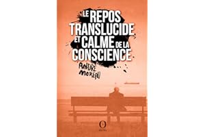 Le repos translucide et calme de la conscience