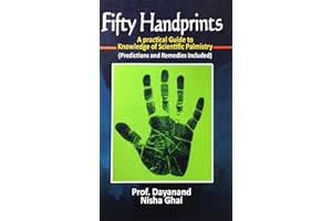 Fifty Handprints: Case Study of 50 People Hand Prints Guide to Knowledge of Scintific Palmistry
