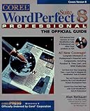 Corel Wordperfect Suite 8 Professional: The Official Guide by 