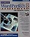 Corel Wordperfect Suite 8 Professional: The Official Guide by 