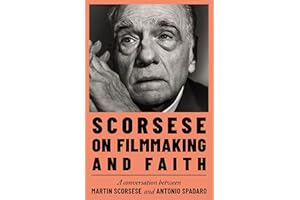 Scorsese on Filmmaking and Faith