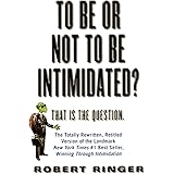 To Be or Not to Be Intimidated?: That is the Question