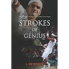 Strokes of Genius: Federer, Nadal, and the Greatest Match Ever Played