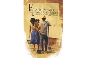 Forjando historias, tejiendo comunidad