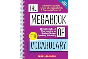 The Megabook of Vocabulary: Strategies to Boost Word Learning for Reading, Writing, Speaking, and Listening: Strategies to Bo