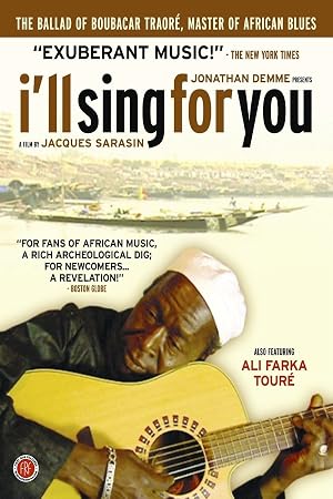 I Ll Sing For You English Subtitled Boubacar Karkar Traore Ali Farka Toure Madieye Niang Ballake Sissoko Jacques Sarasin Jacques Sarasin Jacques Sarasin Movies Tv Amazon Com