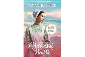 A Harvest of Hearts LARGE PRINT (Amish Bonnet Sisters: Legacy of Faith - Large Print Editions)