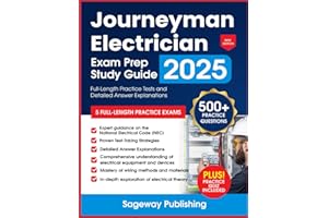 Journeyman Electrician Exam Prep Study Guide: Full-Length Practice Tests and Detailed Answer Explanations
