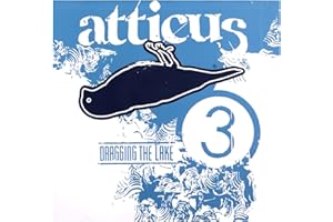 Atticus Vol.3 Dragging The Lake Iii