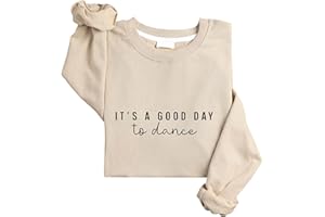 It's A Good Day to Dance Sweatshirt Dance Lovers Hoodie Women