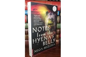 Notes from the Hyena's Belly: An Ethiopian Boyhood
